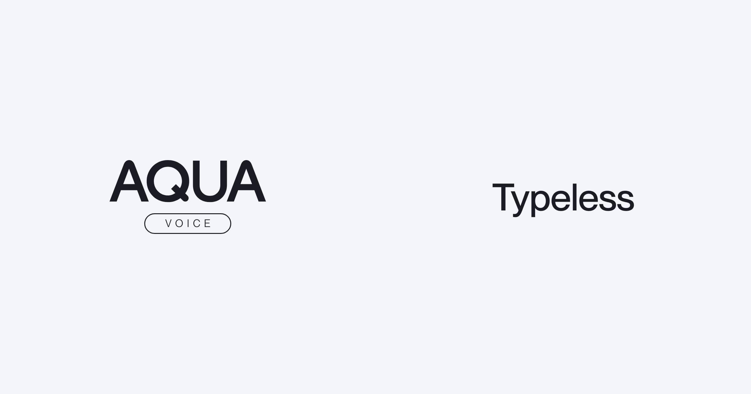 Aqua Voice and Typeless comparison preview